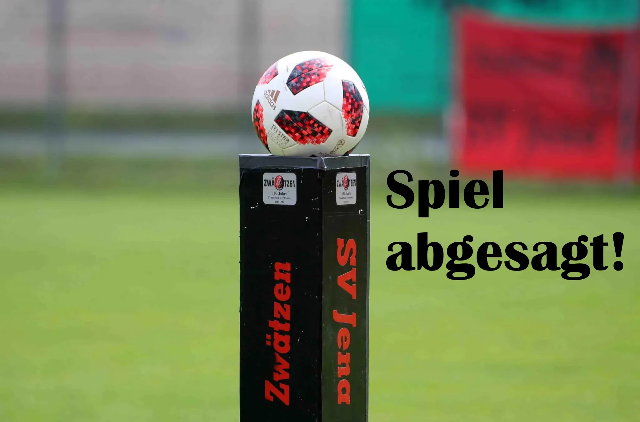 Spielausfall: Kein Spiel in Zwätzen!